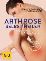 Arthrose selbst heilen