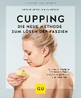 Cupping - Die neue Methode zum Lösen der Faszien