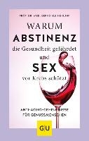 Warum Abstinenz die Gesundheit gefährdet und Sex vor Krebs schützt voorzijde