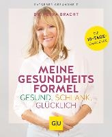 Meine Gesundheitsformel - Gesund, schlank, glücklich voorzijde