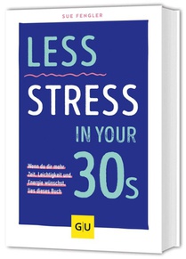 Less Stress In Your 30s