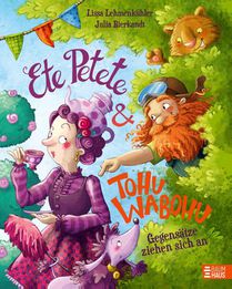 Ete Petete & Tohu Wabohu - Gegensätze ziehen sich an