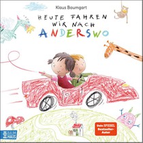 Heute fahren wir nach Anderswo