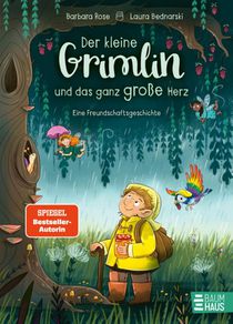 Der kleine Grimlin und das ganz große Herz - Eine Freundschaftsgeschichte