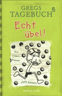 Gregs Tagebuch 8 - Echt übel!