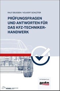 Prüfungsfragen und Antworten für das Kfz-Techniker-Handwerk