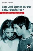 Lea und Justin in der Schuldenfalle!?