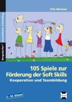 105 Spiele zur Förderung der Soft Skills