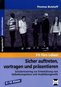 Sicher auftreten, vortragen und präsentieren
