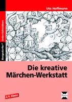 Die kreative Märchen-Werkstatt - 3. und 4. Klasse voorzijde