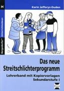 Das neue Streitschlichterprogramm - Lehrerband. Sekundarstufe 1