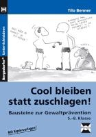 Cool bleiben statt zuschlagen! - Band 1