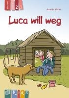 KidS Klassenlektüre: Luca will weg. Lesestufe 2 voorzijde