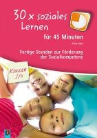 30 x soziales Lernen für 45 Minuten - Klasse 3/4