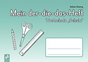 Mein Der-die-das-Heft: Wortschatz 