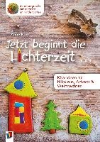 Jetzt beginnt die Lichterzeit ... - Kita-Ideen für Nikolaus, Advent und Weihnachten