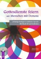Gottesdienste feiern mit Menschen mit Demenz