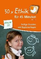 30 x Ethik für 45 Minuten - Klasse 1/2