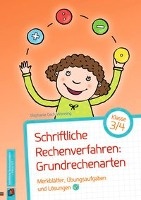 Schriftliche Rechenverfahren: Grundrechenarten, Klasse 3/4