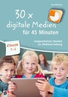 30 x digitale Medien für 45 Minuten - Klasse 2-4