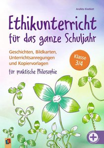 Ethikunterricht für das ganze Schuljahr - Klasse 3/4