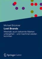 Lost Brands - vom Aufstieg und Niedergang starker Marken