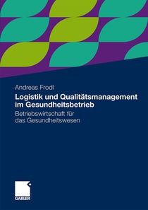 Logistik Und Qualitatsmanagement Im Gesundheitsbetrieb
