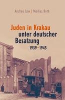 Juden in Krakau unter deutscher Besatzung 1939-1945 voorzijde