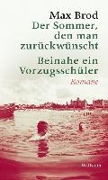 Der Sommer, den man zurückwünscht / Beinahe ein Vorzugsschüler