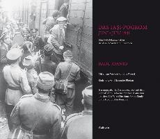 Das Iasi-Pogrom, Juni-Juli 1941