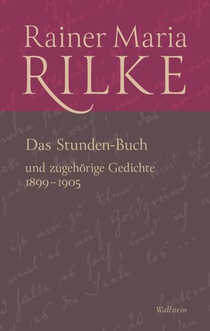 Das Stunden-Buch und zugehörige Gedichte