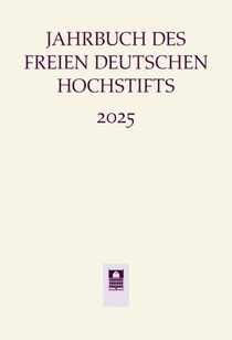 Jahrbuch des Freien Deutschen Hochstifts 2025