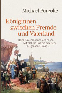 Königinnen zwischen Fremde und Vaterland