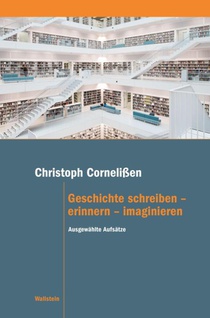 Geschichte schreiben - erinnern - imaginieren