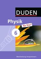 Physik Na klar! 6. Schuljahr Schülerbuch. Regionale Schule und Gesamtschule Mecklenburg-Vorpommern voorzijde