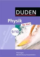 Physik Na klar! 9./10. Schuljahr. Schülerbuch. Regelschule Thüringen und Regionale Schule Mecklenburg-Vorpommern