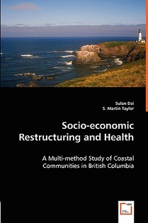Socio-economic Restructuring and Health