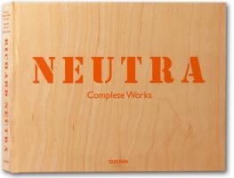 Neutra. Complete Works