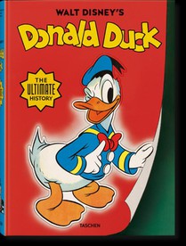 Walt Disney's Donald Duck. The Ultimate History