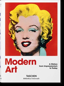 Modern Art. A History from Impressionism to Today