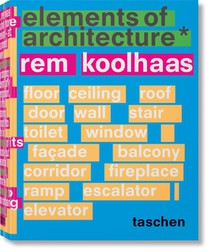 Koolhaas. Elements of Architecture voorzijde