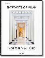 Entryways of Milan. Ingressi di Milano voorzijde