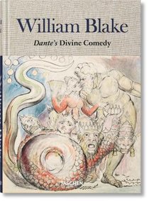 William Blake. Dante’s ‘Divine Comedy’. The Complete Drawings