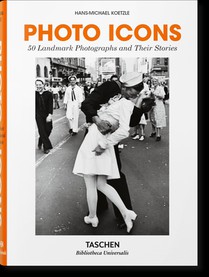 Photo Icons. 50 Schlusselbilder und ihre Hintergrunde