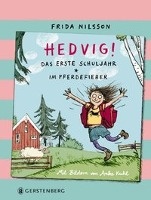 Hedvig! Das erste Schuljahr - Im Pferdefieber