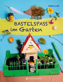 Bastelspaß im Garten