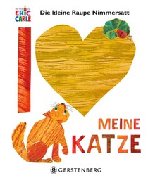 Die kleine Raupe Nimmersatt - Ich liebe meine Katze