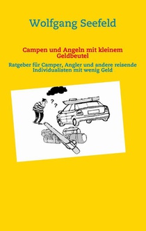 Campen und Angeln mit kleinem Geldbeutel