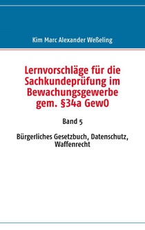 Lernvorschlage fur die Sachkundeprufung im Bewachungsgewerbe gem. 34a GewO