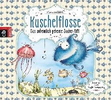 Kuschelflosse 01. Das unheimlich geheime Zauber-Riff